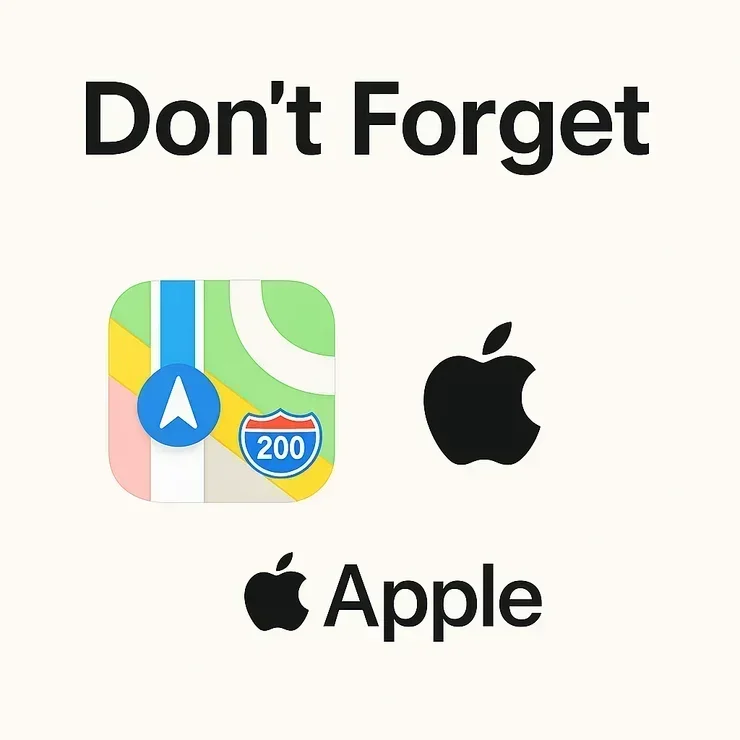 graphic showing the Apple Maps icon with the text "Don't forget Apple Maps"